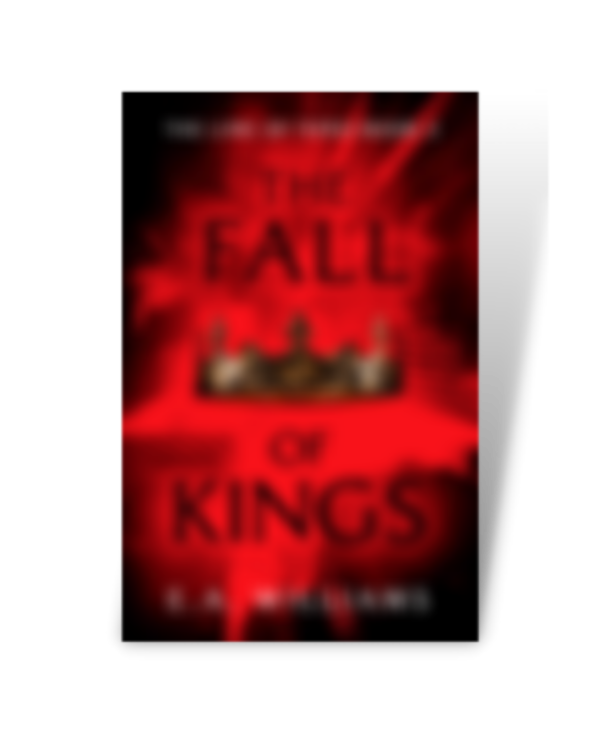 E.A.Williams: The Fall of Kings